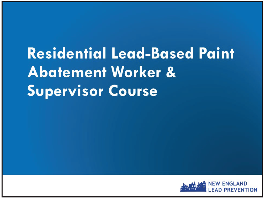 Residential Lead-Based Paint Abatement Worker and Supervisor Course Manual 